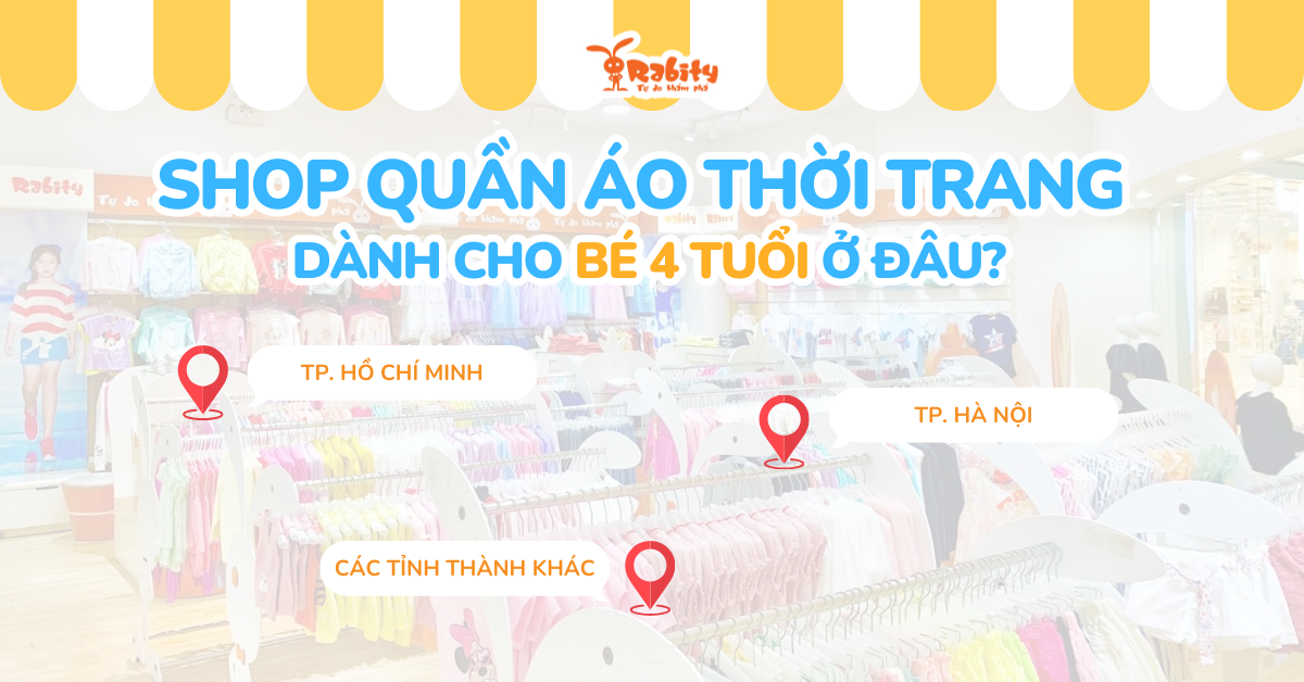 Shop quần áo thời trang dành cho bé 4 tuổi ở đâu?