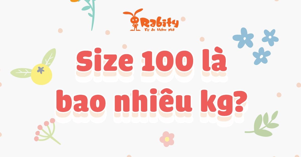 Size 100 là bao nhiêu kg? Cùng giải nghĩa size quần áo cho bé