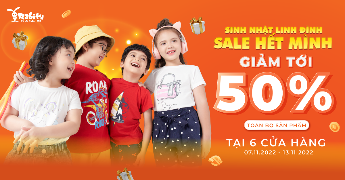 SALE UP TO 50% TOÀN BỘ SẢN PHẨM mừng sinh nhật tại 6 cửa hàng Rabity