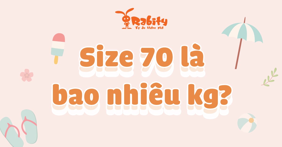 size 70 là bao nhiêu kg? Cùng giải nghĩa size quần áo cho bé