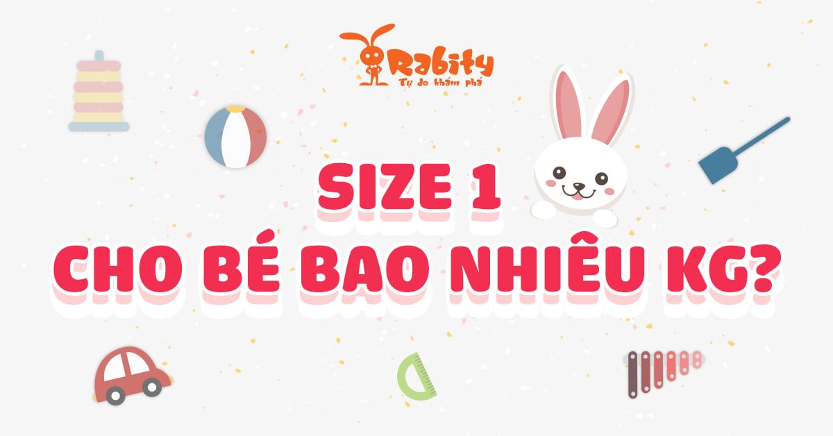 Size 1 cho bé bao nhiêu kg? Bảng size chuẩn cho trẻ em