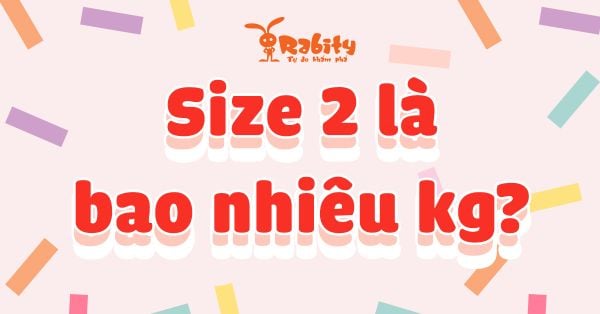 Size 2 là bao nhiêu kg? Cùng giải nghĩa size quần áo cho bé