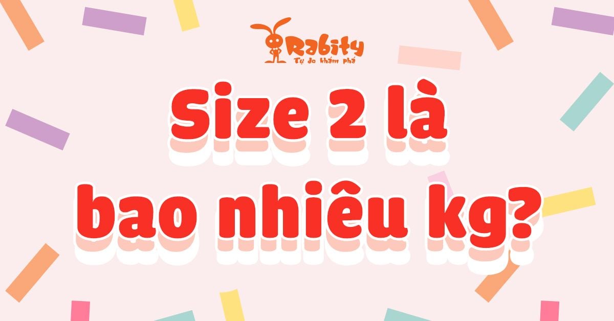 Size 2 là bao nhiêu kg? Cùng giải nghĩa size quần áo cho bé