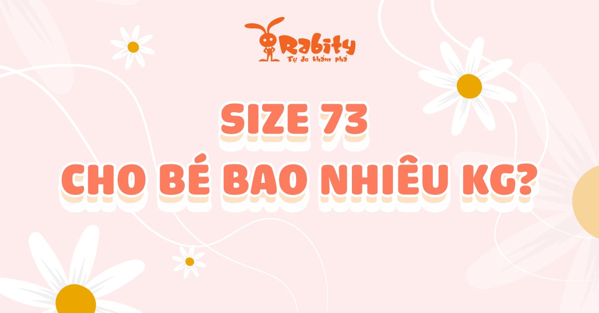 Size 73 Phù Hợp Cho Bé Bao Nhiêu Kg? Bảng Size Đồ Trẻ Em Trung Quốc