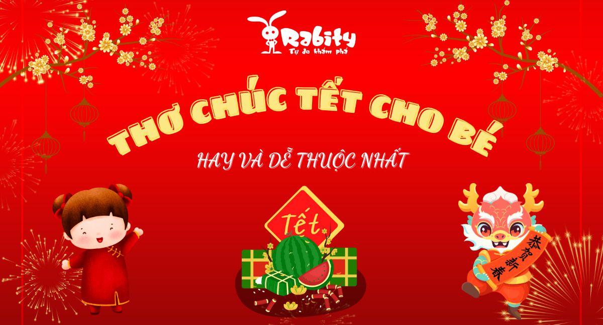 20+ bài thơ chúc Tết cho bé hay và dễ thuộc nhất