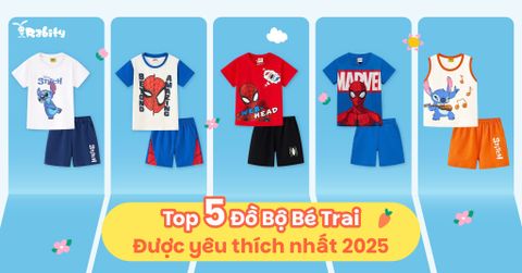 Top 5 Đồ Bộ Bé Trai Được Yêu Thích Nhất 2025