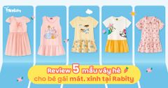 Review 5 mẫu váy hè cho bé gái mát, xinh xắn tại Rabity