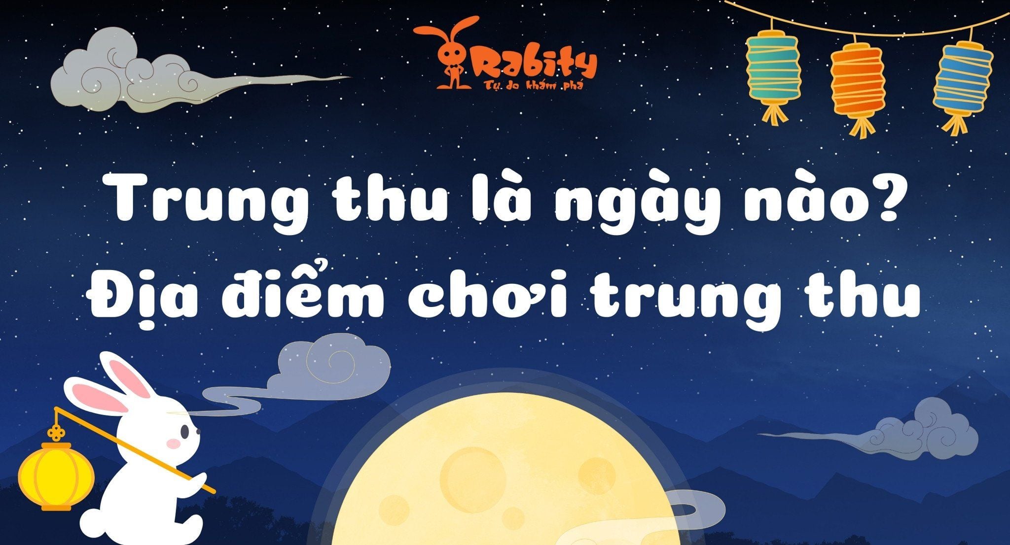 Trung thu 2024 là ngày nào? Địa điểm chơi trung thu cho gia đình có con nhỏ tại TP.HCM