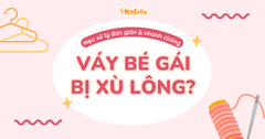 Váy bé gái bị xù lông? Mẹo xử lý đơn giản & nhanh chóng