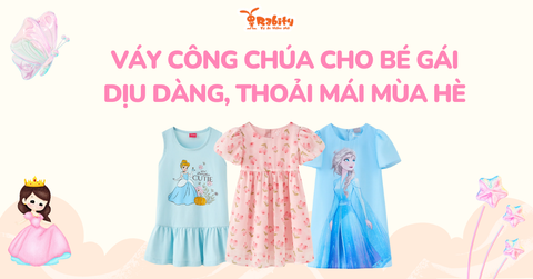 Váy công chúa cho bé gái - Dịu dàng, thoải mái mùa hè