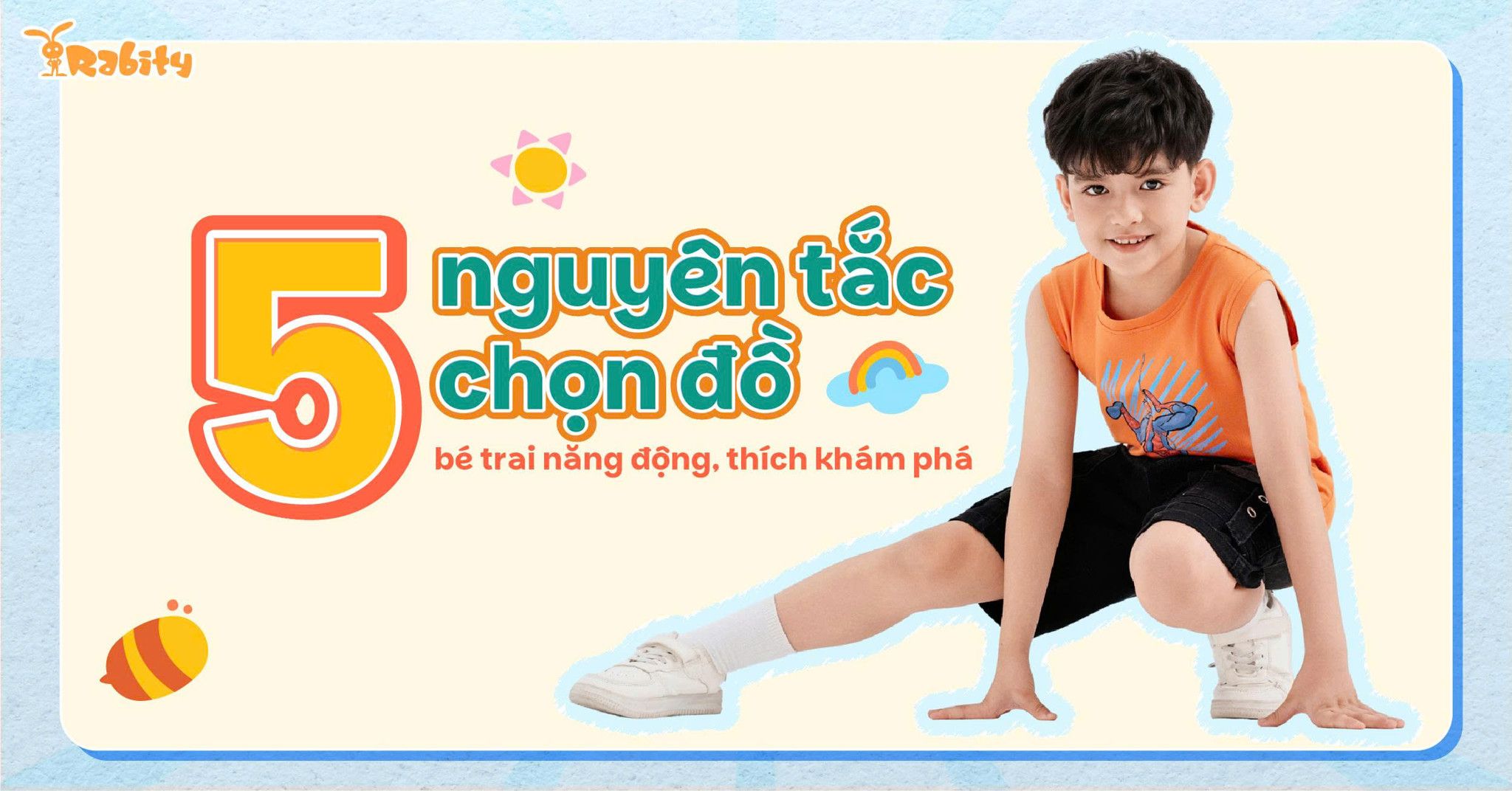5 nguyên tắc chọn đồ cho bé trai năng động, thích khám phá