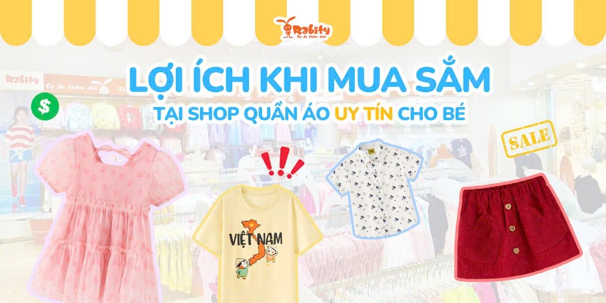 Lợi ích khi mua sắm tại shop quần áo uy tín cho bé