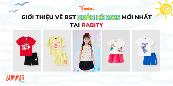 Giới thiệu về bộ sưu tập Xuân Hè 2025 mới nhất tại Rabity