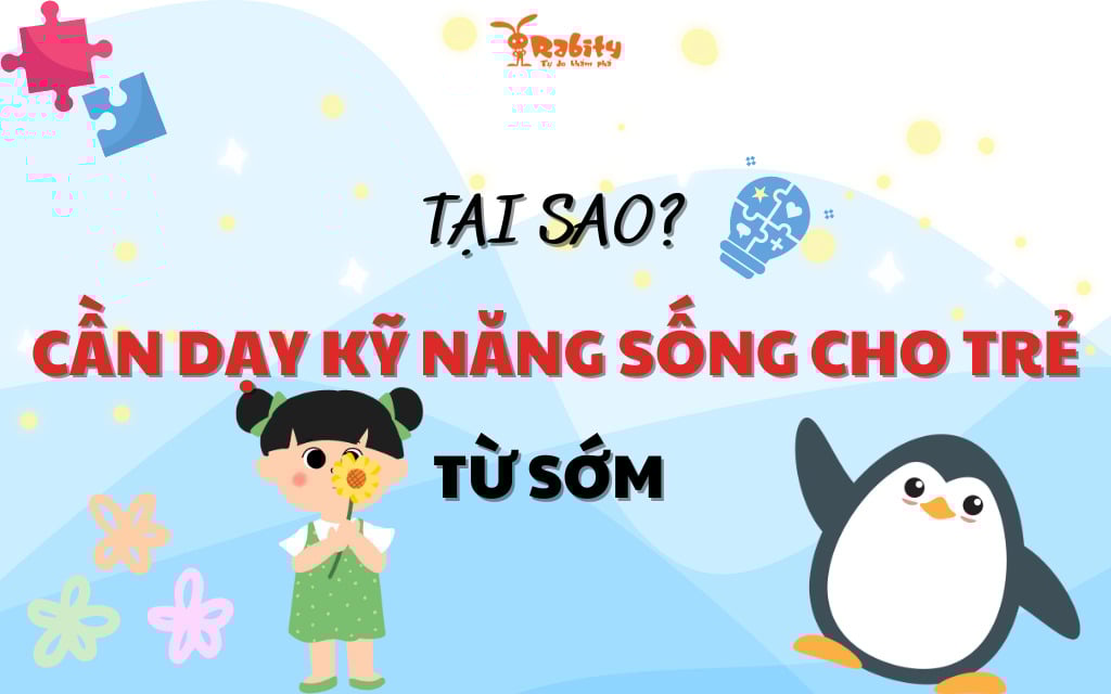 tại sao phải dạy Kỹ năng sống cho trẻ