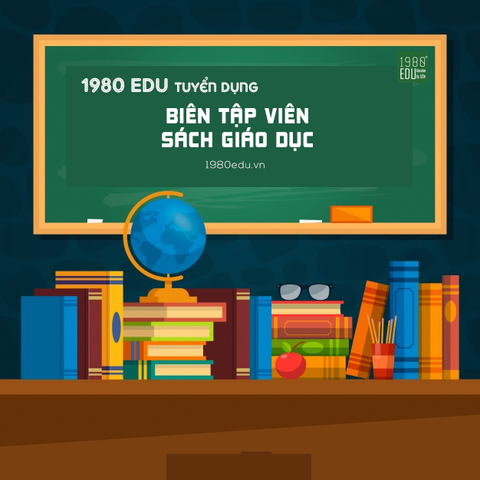 TUYỂN BIÊN TẬP VIÊN GIÁO DỤC