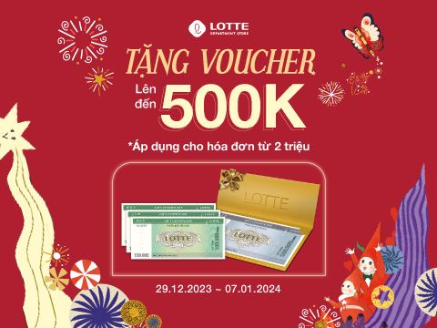 TẶNG VOUCHER LÊN ĐẾN 500K