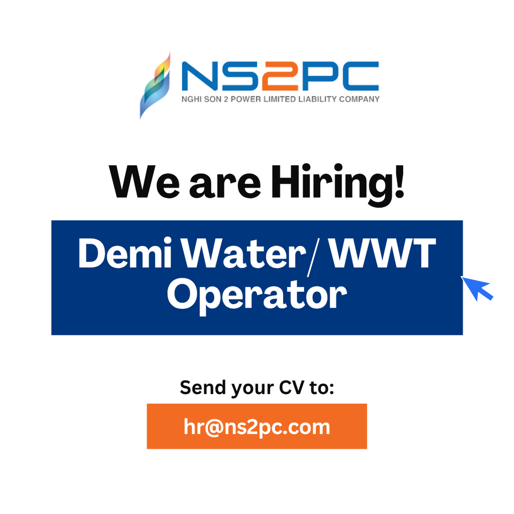[JOB OPENNING] DEMI WATER/ WATER TREATMENT OPERATOR
