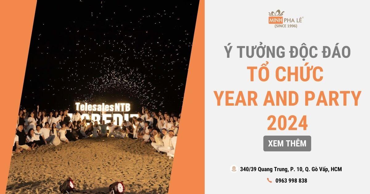 10 Ý Tưởng Độc Đáo Tổ Chức Tiệc Tất Niên Cuối Năm 2024