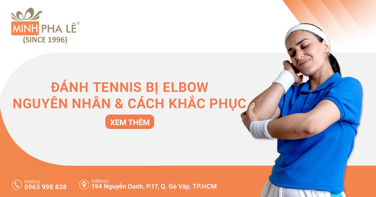 Đánh Tennis Bị Elbow - Nguyên Nhân Và Cách Khắc Phục