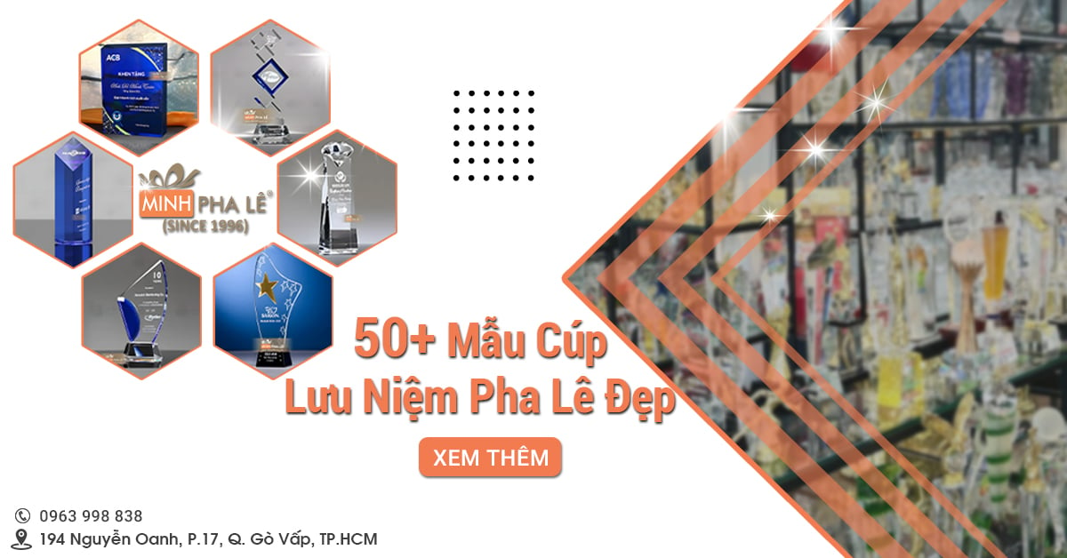 50+ Mẫu Cúp Lưu Niệm Pha Lê Đẹp Tại Minh Pha Lê