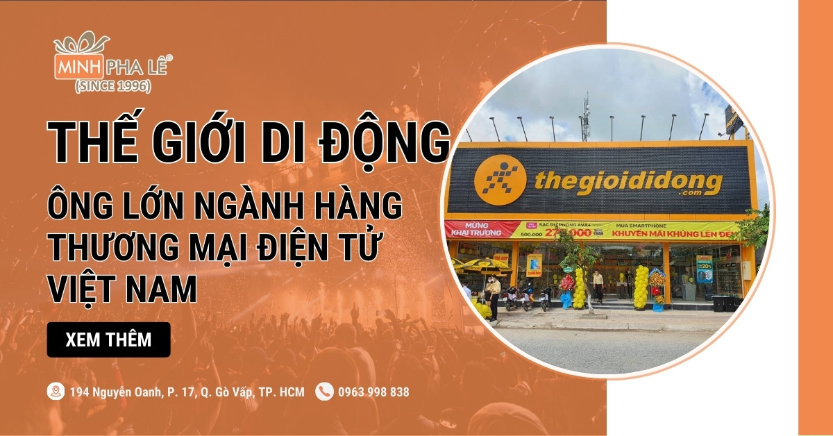 Thế Giới Di Động - Ông Lớn Ngành Hàng Thương Mại Điện Tử Việt Nam