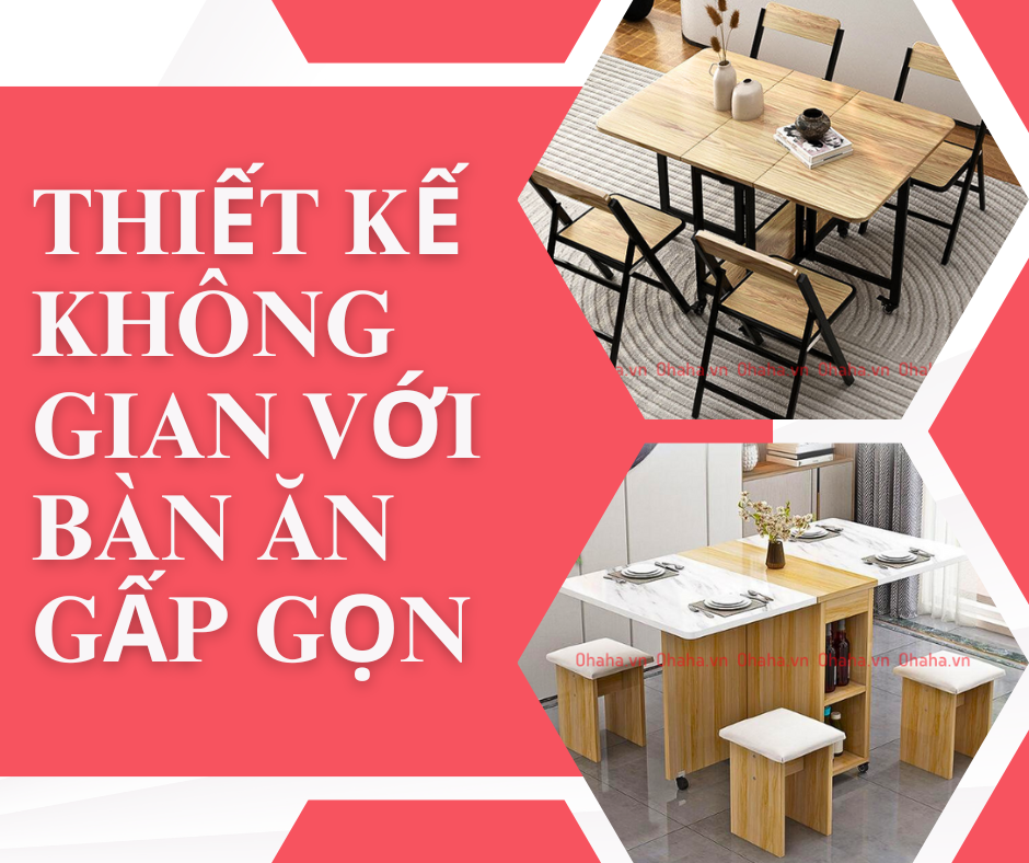 Không Gian Sống Hiện Đại Với Bàn Ăn Gấp Gọn Thông Minh