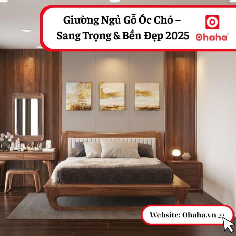 Giường Ngủ Gỗ Óc Chó – Sang Trọng & Bền Đẹp 2025