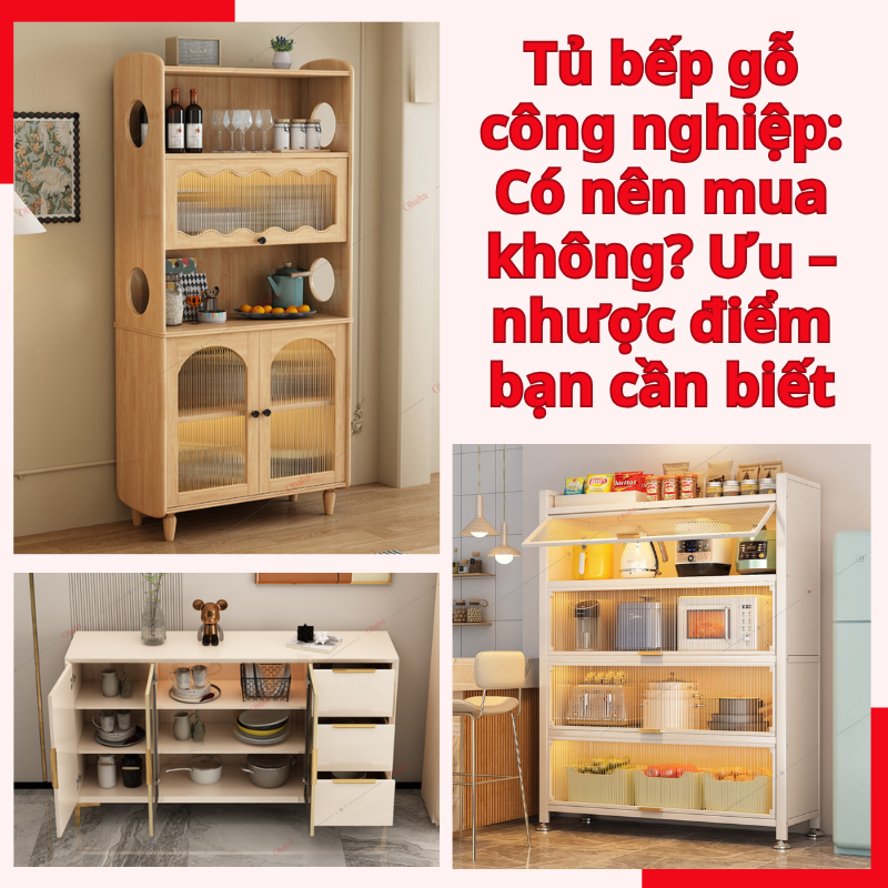 Tủ bếp gỗ công nghiệp: Có nên mua không? Ưu – nhược điểm bạn cần biết