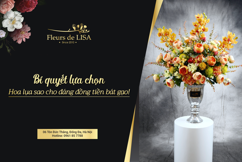 Bạn đã biết cách lựa chọn hoa lụa đúng chuẩn hay chưa?