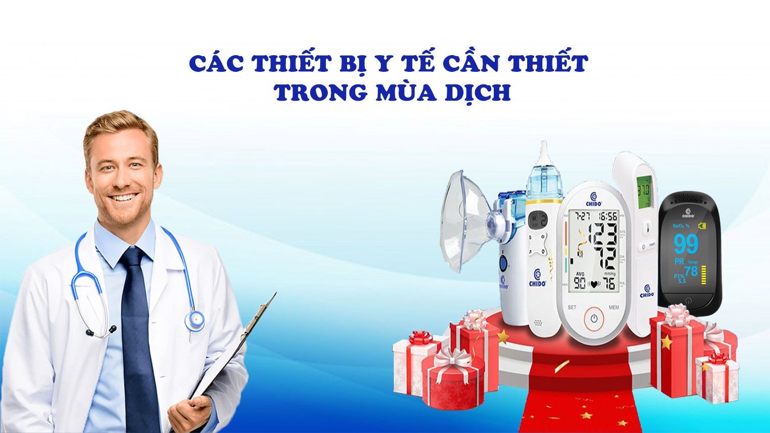 CÁC LOẠI THIẾT BỊ Y TẾ CẦN THIẾT TRONG MÙA DỊCH COVID 19
