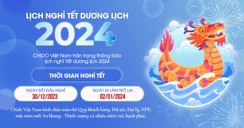 CHIDO VIỆT NAM THÔNG BÁO LỊCH NGHỈ TẾT DƯƠNG LỊCH 2024