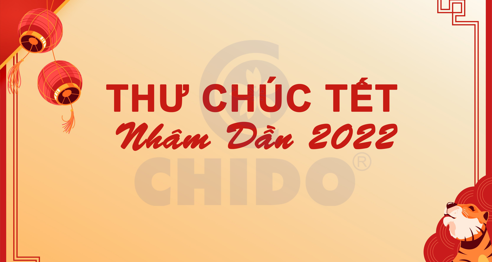 CHIDO Việt Nam gửi thư chúc Tết Quý đối tác và Qúy khách hàng