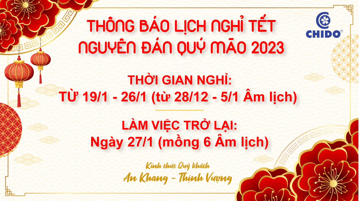 Chido thông báo lịch nghỉ Tết Nguyên Đán Quý Mão 2023