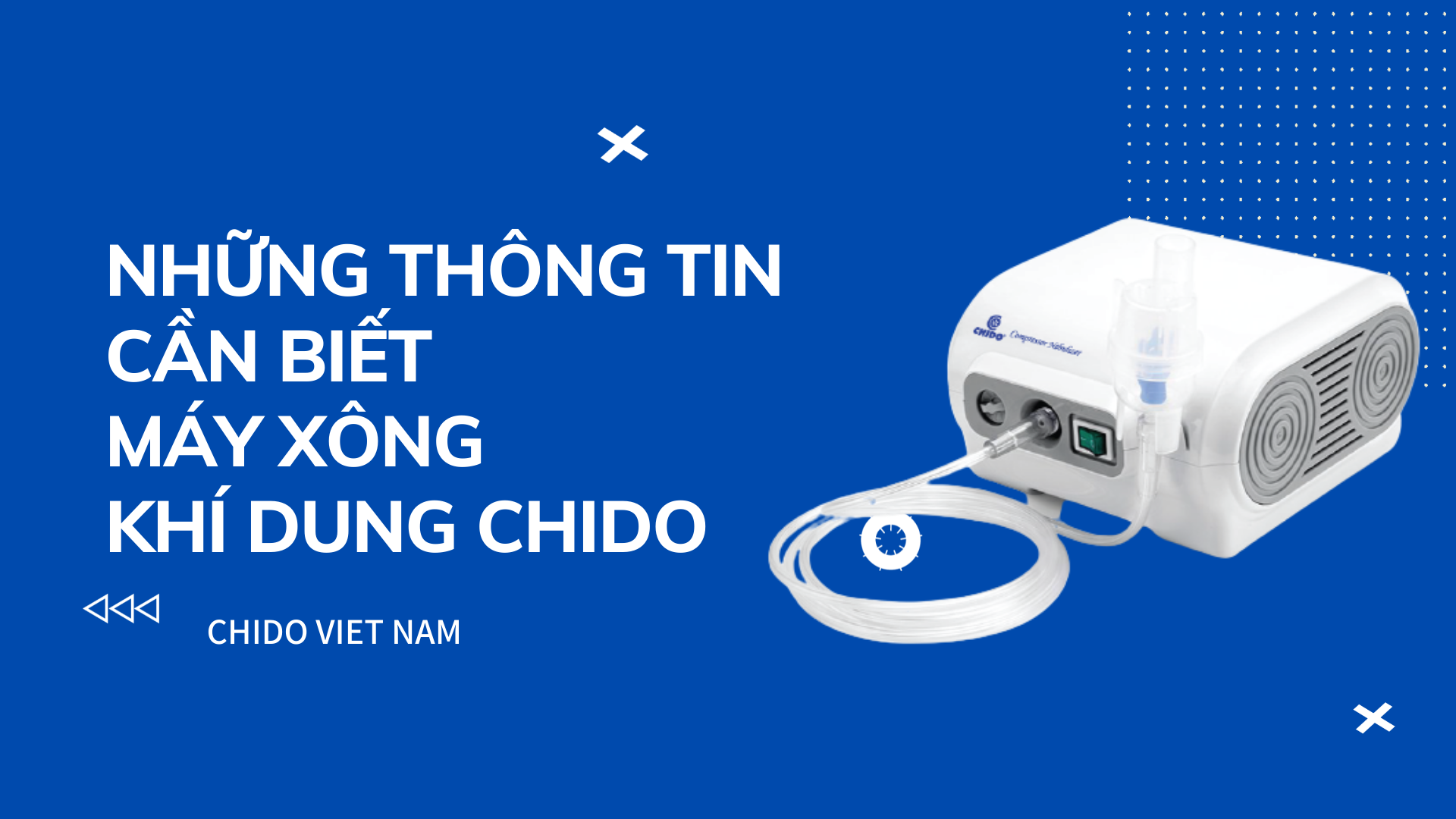 Những thông tin cần biết về máy xông khí dung CHIDO Model CNB69021