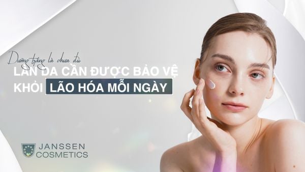 LÀN DA CẦN ĐƯỢC BẢO VỆ KHỎI LÃO HÓA MỖI NGÀY