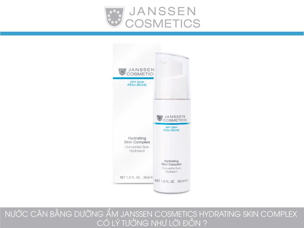 NƯỚC CÂN BẰNG DƯỠNG ẨM- JANSSEN COSMETICS HYDRATING SKIN COMPLEX CÓ LÝ TƯỞNG NHƯ LỜI ĐỒN?