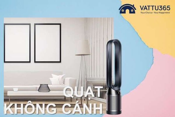 Quạt không cách là gì? Có tốt không?