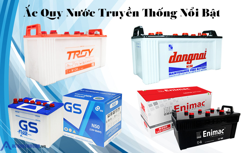 Ắc quy nước truyền thống (Conventional battery) nổi bật, bán chạy