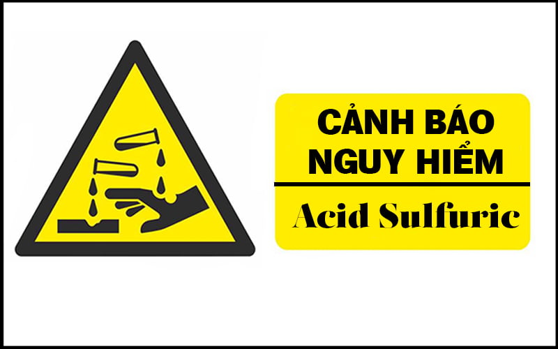 Cảnh báo nguy hiểm, tác hại axit sulfuric