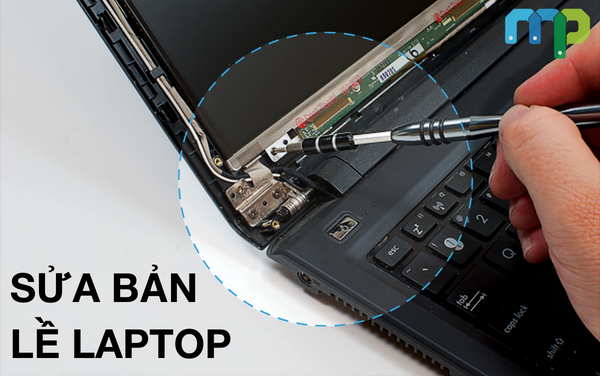 Sửa bản lề laptop uy tín giá rẻ Biên Hòa