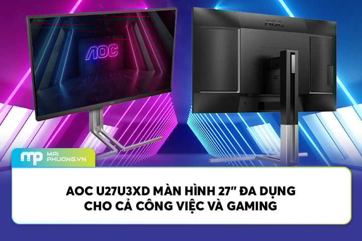 AOC U27U3XD Màn Hình 27” 4K 144Hz Cho Cả Công Việc và Gaming