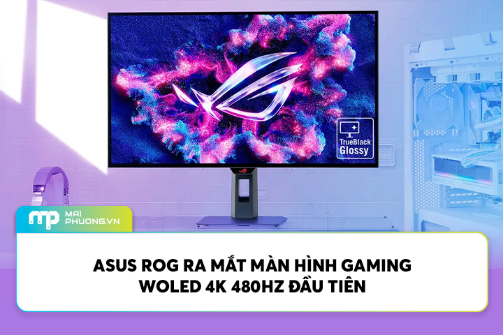 ASUS ROG Ra Mắt Màn Hình Gaming WOLED 4K 480Hz Đầu Tiên