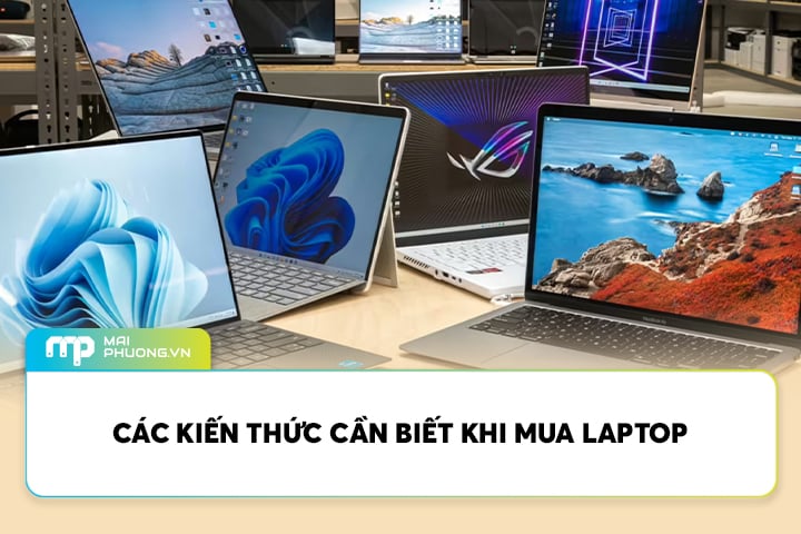 Những Điều Cần Biết Trước Khi Mua Laptop