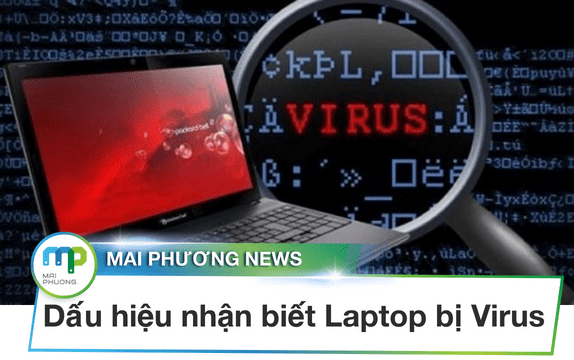 Dấu hiệu nhận biết Laptop bị nhiễm Virus