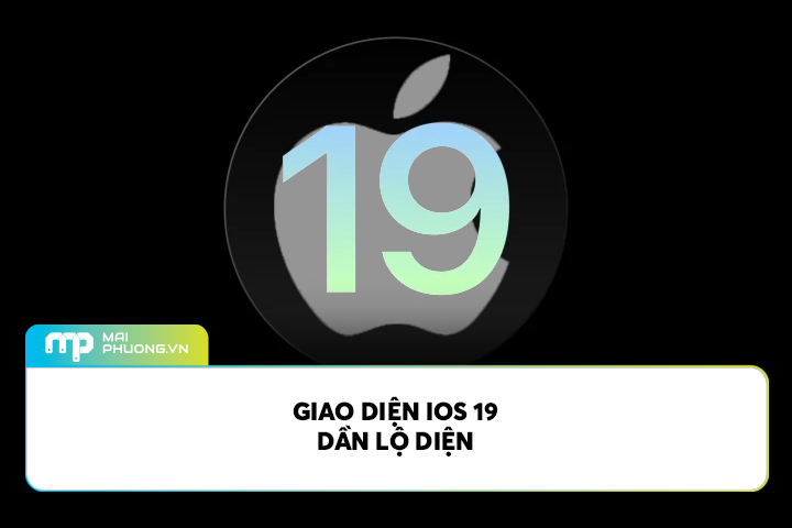 Giao Diện IOS 19 dần lộ diện?