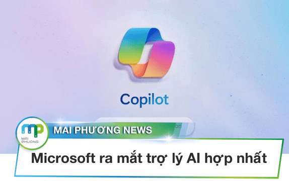 Microsoft ra mắt trợ lý AI hợp nhất