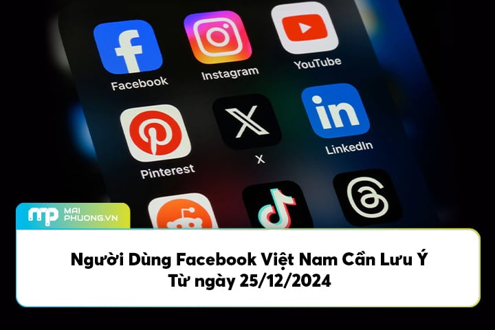 Người Dùng Facebook Cần Lưu Ý Các Thay Đổi Quan Trọng Từ Ngày 25/12/2024