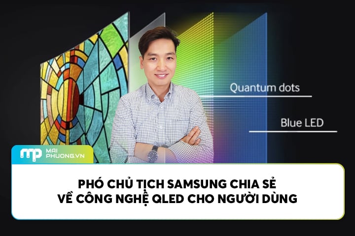 Phó Chủ Tịch Samsung Chia Sẻ Về Công Nghệ QLED Cho Người Dùng