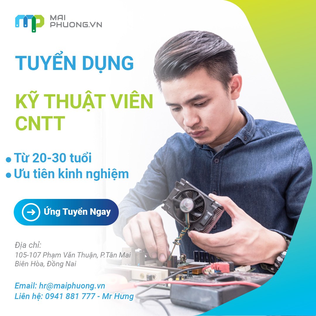 Tuyển Dụng Kỹ Thuật Viên Công Nghệ Thông Tin Tại Đồng Nai