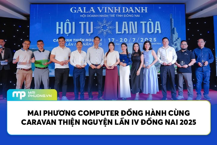 Mai Phương Computer Đồng Hành Cùng Caravan Thiện Nguyện Lần IV Đồng Nai 2025